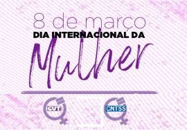 Dia Internacional da Mulher - 8 de março. - Confederação