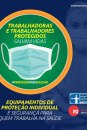 "Trabalhadoras e Trabalhadores Protegidos Salvam Vidas"