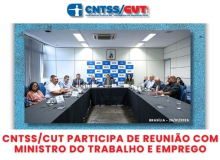 CNTSS/CUT debate carreira do servidor em reunião com ministro Luiz Marinho