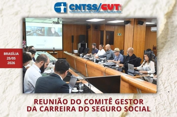 CNTSS/CUT participa de reunião do Comitê Gestor da Carreira do Seguro Social