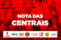 Nota das Centrais: Flávio Bolsonaro não defende trabalhador, ele só quer o seu voto