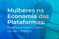 Trabalho por plataformas: mulheres ganham até 40% menos que homens, diz estudo