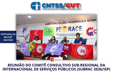 CNTSS/CUT participa de reunião do Comitê Consultivo da ISP Brasil (SUBRAC 2026)