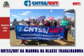 CNTSS/CUT: Seguridade Social marca presença na Marcha da Classe Trabalhadora