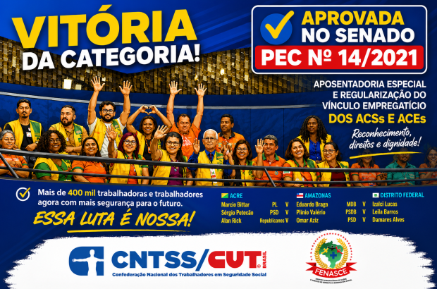 Senado aprova PEC nº 14/2021 dos ACS e ACE defendida pela CNTSS/CUT e FENASCE