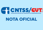 CNTSS/CUT divulga Nota contra medida que prejudica assistentes sociais do INSS