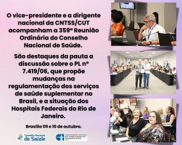 CNTSS/CUT participa de reuniões do Conselho Nacional de Saúde em Brasília