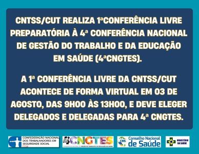 CNTSS/CUT disponibiliza link de inscrições para Conferência Livre preparatória à 4ª Conferência Nacional de Gestão do Trabalho e da Educação na Saúde (4ª CNGTES)