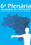 6ª Plenária Estatutária da CNTSS/CUT