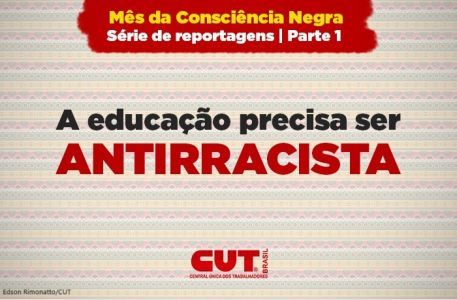 Presidenta da CNTSS/CUT e secretária nacional de Combate ao Racismo da CUT fala da atuação da Central no Mês da Consciência Negra e sobre a Marcha das Mulheres Negras e da 5ª Conapir