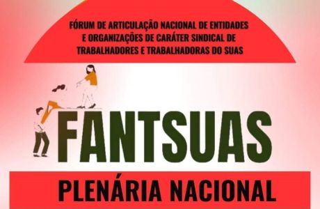 CNTSS/CUT foi eleita para compor Executiva Nacional do  Fórum de Articulação Nacional de Entidades e Organizações de Caráter Sindical de Trabalhadores do SUAS